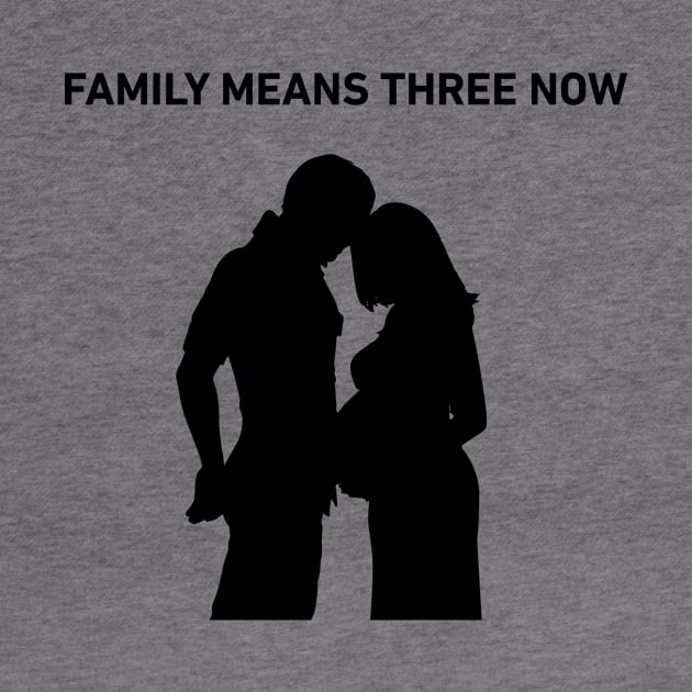 Family Means Three Now by FunnyStylesShop